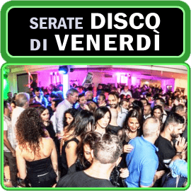 Serate a Pescara di Venerdì con Cena Spettacolo e Disco